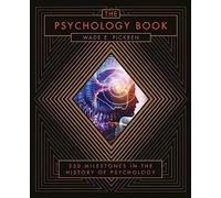 Psychology Book (leather Milestones): From Shamanism to Cutting-Edge Neuroscience, 250 Milestones in the History of Psychology (Union Square & Co. Milestones)