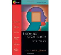 Psychology & Christianity: Five Views (Spectrum Multiview Books) by Eric L. Johnson (Ed) (2010) Paperback