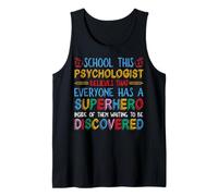 Psychology Counselor - School Psychologist Believes Everyone Tank Top