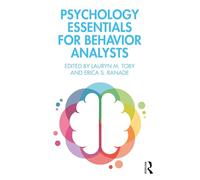 Psychology Essentials for Behavior Analysts – Routledge