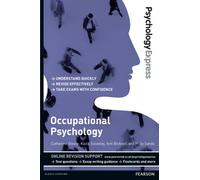 Occupational Psychology (Psychology Express): Occupational Psychology (Undergraduate Revision Guide)