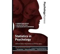Psychology Express: Statistics in Psychology: (Undergraduate Revision Guide) (PSE Psychology Express)