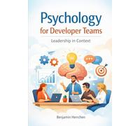 Psychology for Developer Teams: Leadership in Context