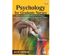 Psychology for Graduate Nurses: (General and Educational Psychology)