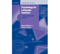 Psychology for Language Teachers: A Social Constructivist Approach (Cambridge Language Teaching Library)