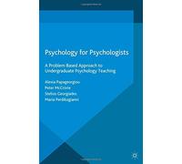 Psychology for Psychologists: A Problem Based Approach to Undergraduate Psychology Teaching
