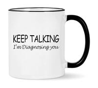 Psychology Gifts, Keep Talking I'm Diagnosing You Cup, Social Worker School Counselor Therapist Gifts Mental Health for Women Men, Psychologists Psychiatrists Nurse Doctor Gifts 11OZ Black Handle