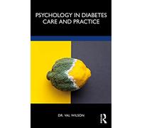 Psychology in Diabetes Care and Practice