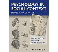 Psychology in Social Context: Issues and Debates