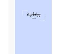 Psychology Notebook For Students: 8 inches by 10 inches, 200 Lined College Ruled Pages, Composition Notebook for Middle School, High School, or College, Psychology Class Notebook
