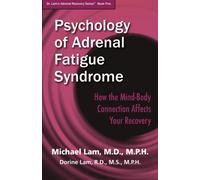 Psychology of Adrenal Fatigue Syndrome: How the Mind Body Connection Affects Your Recovery
