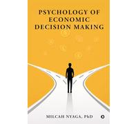 Psychology of Economic Decision Making