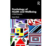 Psychology of Health and Wellbeing: A Global Perspective