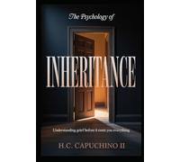 Psychology of Inheritance: Understanding Grief Before It Costs You Everything