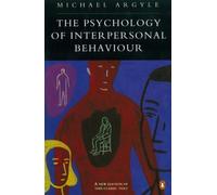 PSYCHOLOGY OF INTERPERSONAL BEHAVIOUR By Michael Argyle (Paperback)