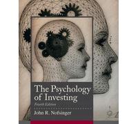 Psychology of Investing: United States Edition (The Prentice Hall Series in Finance)