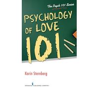 Psychology of Love 101 (The Psych 101 Series)