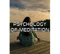 Psychology Of Meditation