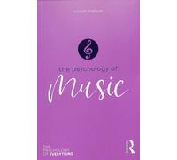 Psychology of Music (The Psychology of Everything)