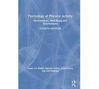 Psychology of Physical Activity: Determinants, Well-Being and Interventions