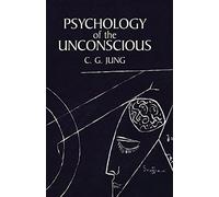 Psychology of the Unconscious