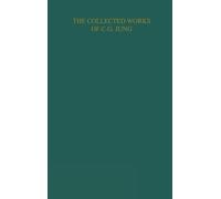 Psychology of the Unconscious: A Study of the Transformations and Symbolisms of the Libido: Supplementary Volume B (Collected Works of C. G. Jung)
