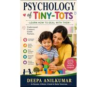 Psychology of Tiny-Tots: Learn How to Deal with Them