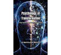Psychology of Transformation: The Science of Self-Discovery
