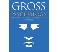 Psychology: The Science of Mind and Behaviour, Fifth Edition
