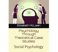 Psychology Through Theoretical Case Studies: Social Psychology: 15