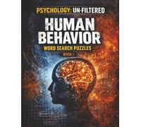 Psychology: UnFiltered: Human Behavior Word Search Puzzles