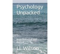 Psychology Unpacked: Brain Behaviour and Beyond