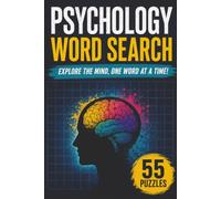 Psychology Word Search Book: Psychology Themed Word Search With Easy To Read Text Including Science, Anatomy And Therapy | 6x9 Inches, 110 Pages | 55 ... Gift For Holidays And Special Occasions