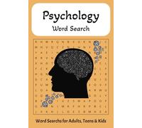 Psychology Word Search Book: Puzzles About Psychology for Adults, Teens & Kids. Easy and Fun Word Searches with 55 Unique Puzzles... Great Gift and Free Time Activity