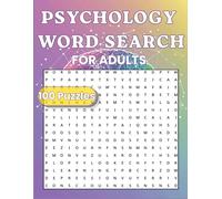 Psychology Word Search for Adults: 100 Large Print Brain Training Puzzles: Mental Health, Therapy & Neuroscience Vocabulary Games | Relaxing ... for Adults: Large Print Relaxing Activities)
