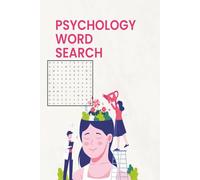 Psychology Word Search Puzzle Book: Unlock the fascinating world of the human mind-one puzzle at a time. Word Search with Easy to Read Print; 6X9 ... gift for holidays, vacations, and spare time!