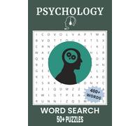 Psychology Word Search Puzzle Book: Word Searches with Easy to Read Print about Psychology, Mental Health, Human Mind and More | 50+ Puzzles, Gift for Vacations, Holidays and Spare time.