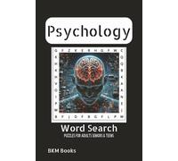Psychology Word Search Puzzle Book: Word Searches with easy to Read Print about The Mind, Behavior, Therapy and More 6x9 inches, 110 pages, 50+ Puzzles,... Gift for Vacations, Holidays and Free Times