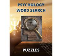Psychology Word Search Puzzles: The Fun Way To Learn All About Human Behavior (Brain Health Puzzle Books)