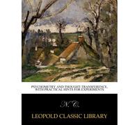 Psychometry and Thought-transference, with Practical Hints for Experiments