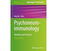 Psychoneuroimmunology: Methods and Protocols: 2868 (Methods in Molecular Biology, 2868)