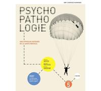 Psychopathologie : une approche intégrée de la santé mentale - 2e édition: Manuel + version numérique 1 an