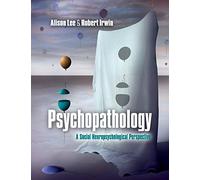 Psychopathology: A Social Neuropsychological Perspective