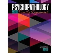 Psychopathology and Family Dynamics