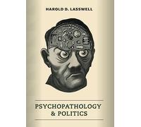 Psychopathology and Politics
