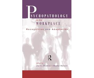 Psychopathology in the Workplace: Recognition and Adaptation