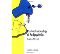 Psychopharmacology of Antipsychotics by Stahl. Stephen M ( 1999 ) Paperback