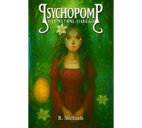 Psychopomp: The Astral Thread