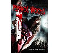 Psychos In The Woods: A Killing Frenzy Unleashed [DVD] [NTSC]