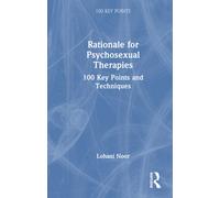 Psychosexual Therapies : 100 Key Points and Techniques